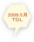 2009.5$B7n(B $B#T#D#L(B 